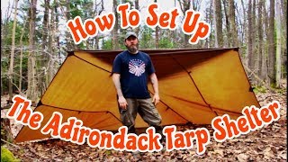 How To Set Up The Adirondack Tarp Shelter [upl. by Esmerelda887]