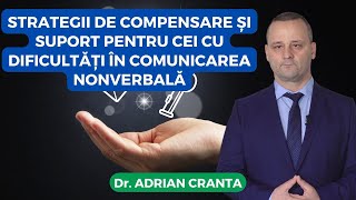 Strategii de compensare și suport pentru cei cu dificultăți în comunicarea nonverbală h [upl. by Lambertson]