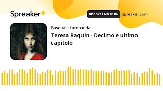 Teresa Raquin  Decimo e ultimo capitolo [upl. by Curtice]