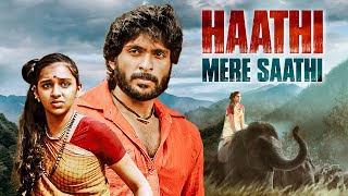 Haathi Mera Saathi Full Movie 4K  Vikram Prabhu Laxmi Menon  South Hit Movie [upl. by Yejus919]