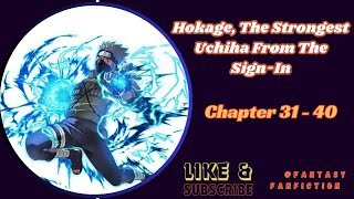 Hokage The Strongest Uchiha From The SignIn  Chapter 31  40 [upl. by Forsyth]