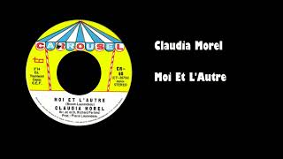 Claudia Morel  Moi Et Lautre [upl. by Ahsal]