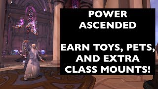 UPDATES IN COMMENTS Toys pets extra class mounts Power Ascended  WoW AchievementMount Guide [upl. by Rai]