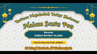 🔴LIVEMUJAHADAH DZIKIR SHOLAWAT amp MAULID NABI RUTINAN MALAM SENIN PON DI RM RICA RICA GIYATNO JOMBOR [upl. by Adyht]