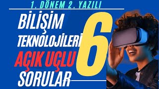 6 Sınıf Bilişim Teknolojileri Dersi 1 Dönem 2 Yazılı Sınavı Açık Uçlu Soruları ve Cevapları 2024 [upl. by Aronson57]