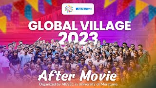 Global Village 2023 After Movie  Organized by AIESEC in University Of Moratuwa [upl. by Okihcas]