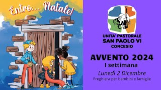 AVVENTO 2024  Lunedì 2 Dicembre [upl. by Infield]