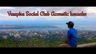 Vampire Social Club  acoustic karaoke version  Chicosci [upl. by Eico15]