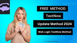 how to create a textnow new update method free 2024  Web login method textnow used free method [upl. by Otrevlig832]