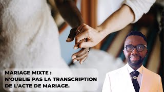 mariage mixte  transcription de lacte de mariage dans le registre français [upl. by Volnay]