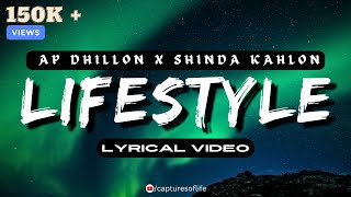 LIFESTYLE  LYRICAL VIDEO  AP DHILLON  SHINDA KAHLON [upl. by Stormi26]