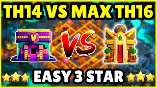 Th14 Vs Max Th16 Easy 3 Star  Th14 Attack Strategy Against Th16  How To 3 Star Th14 Vs TH16  Coc [upl. by Mulry]