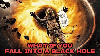 What happens if you fall into a Black Hole Random Curiosities Episode1 [upl. by Hermosa]