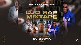 LUO RAP STREET MIX 2023 DJ DESMA  JAPESA VIOXII TAT YEN TRIPPLE S LUO BOI SWALEH MR TOP [upl. by Alvie]