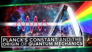 Plancks Constant and The Origin of Quantum Mechanics  Space Time  PBS Digital Studios [upl. by Quintilla286]