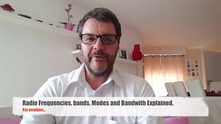 Radio Frequencies Bands Modes and Bandwidth Explained [upl. by Ferrel488]