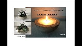 DIY Deko ideen Outdoor Kerze und Pfanzschalen aus RuckZuckBeton How to  Deko Jana [upl. by Finn]