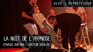 Hypnose  Etaples  La nuit de lHypnose 2019 5  Spectacle dhypnose  Alex Hypnotiseur [upl. by Veljkov]