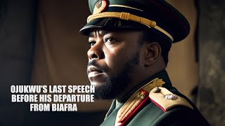 Nigeria – Biafra War Ojukwu’s Last Speech before his Departure from Biafra to Ivory Coast [upl. by Aime]