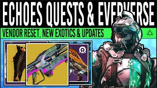 Destiny 2 NEW EXOTIC QUEST amp EVERVERSE LOOT Echoes LAUNCH Vendor Update Class Items 11th June [upl. by Deden]