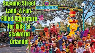 Sesame Street Land A Fun Filled Adventure for Kids at SeaWorld Orlando [upl. by Armbruster323]