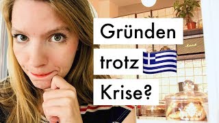 Gründen trotz Krise  Doku Wie geht es Griechenland heute [upl. by Healion419]