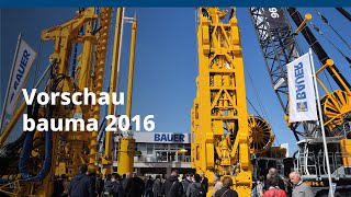 BAUER Maschinen GmbH – bauma 2016  Vorschau [upl. by Notrem]