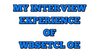 My interview Experience Of WBSETCL OFFICE EXECUTIVE [upl. by Fusco]