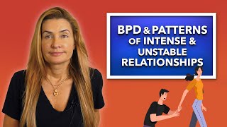 What do Intense and Unstable Relationships Look Like to Someone with BPD [upl. by Lidstone]