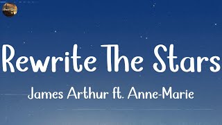 Rewrite The Stars  James Arthur ft AnneMarie Lyrics  Justin Bieber Ali Gatie Ed Sheeran [upl. by Asiruam790]