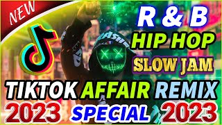 NEW BEST VIRAL TIKTOK AFFAIR REMIX 2022  R amp B  HIP HOP  SLOW JAMS ✨ TIKTOK SPECIAL STYLE 2022 [upl. by Mcnelly]