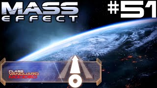 Mass Effect  LE  PC  Modded  Vanguard  Part 51 [upl. by Debee723]