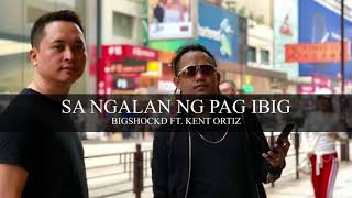 Bigshockd  Sa ngalan ng pag ibig Rap Version ft Kent Ortiz December Avenue [upl. by Weismann]