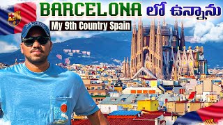 BARCELONA SPAIN 🇪🇸 My 9th Country Visit  Naa Mano Prayanam ❤️ [upl. by Davies]