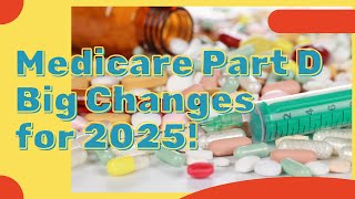 Understanding Medicare Part D Changes for 2025 – 2000 Cap Explained [upl. by Reisman26]