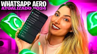 SAIU🔥 WHATSAPP AERO ATUALIZADO 2024 COM MUITAS FUNÇÕES 🤩 MELHOR QUE O GB SEGURO [upl. by Queenie]