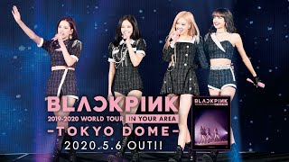 BLACKPINK – LIVE Bluray amp DVD「BLACKPINK 20192020 WORLD TOUR IN YOUR AREATOKYO DOME」TEASER [upl. by Karel]