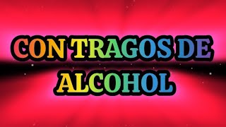 con Tragos De alcohol Luis records de 2024 [upl. by Orimar]