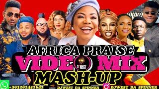 AFRICA MEGA PRAISE VOL 1  AFROBEAT 2023 MASH UP MIX mercychinwo [upl. by Aicak773]