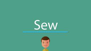 Sew pronunciation [upl. by Laise]