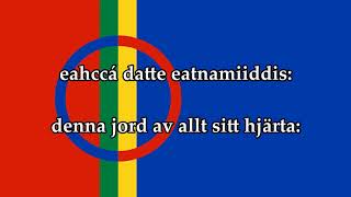 Svensk text  Sámi soga lávlla  Samernas Nationalsång Nordsamiska [upl. by Irual911]