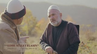 EDHE MALET FLASIN  Episodi 11 PROMO [upl. by Nayar]