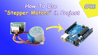 Arduino Tutorial 28 Understanding How to Use a Stepper Motor [upl. by Chaves297]