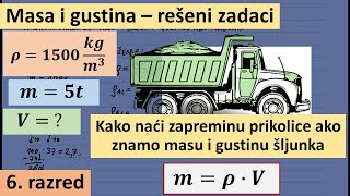 Masa i gustina rešeni zadaci 7  Kako naći zapreminu prikolice ako znamo masu i gustinu šljunka [upl. by Nobe]