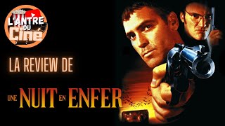 UNE NUIT EN ENFER 1996  Critique du Film [upl. by Ennavoj]