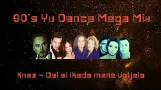 90s YU DANCE MEGA MIX [upl. by Rene]