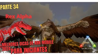 MELHORES DICAS DE ARK MOBILE 2024 PARA INICIANTES como domar o grifo e fazer há Kibble de grifo [upl. by Neelrak901]