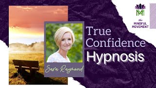 Regain Your True Confidence and Believe in Yourself  Hypnosis  Mindful Movement [upl. by Mroz375]