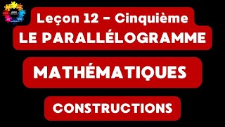 24  CONSTRUCTIONS parallélogrammes [upl. by Lacsap]