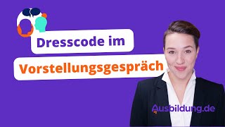 Dresscode im Vorstellungsgespräch für deine Ausbildung– Dos amp Donts [upl. by Lyrej]